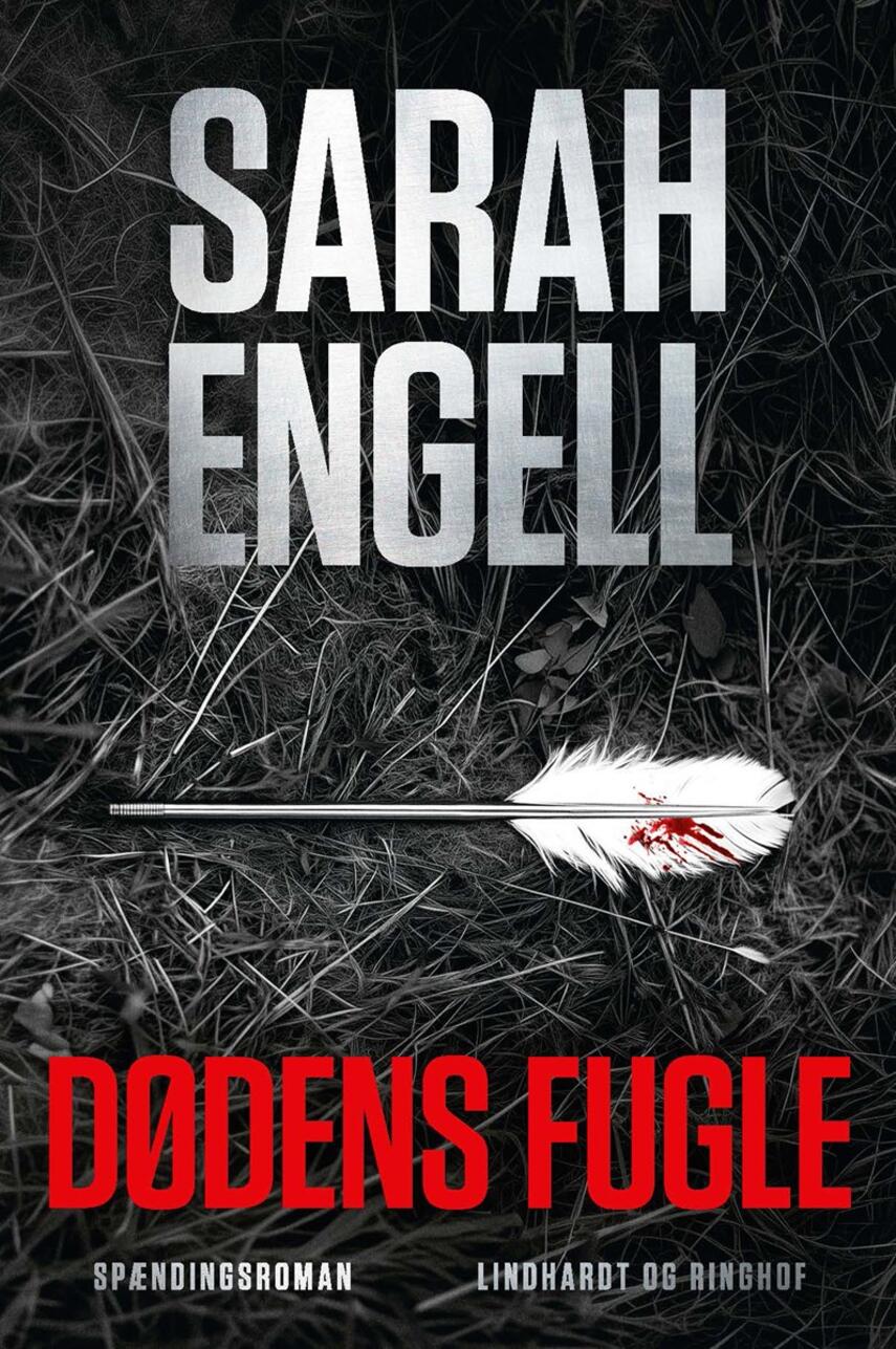 Sarah Engell: Dødens fugle : spændingsroman