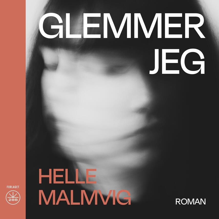 Helle Malmvig: Glemmer jeg