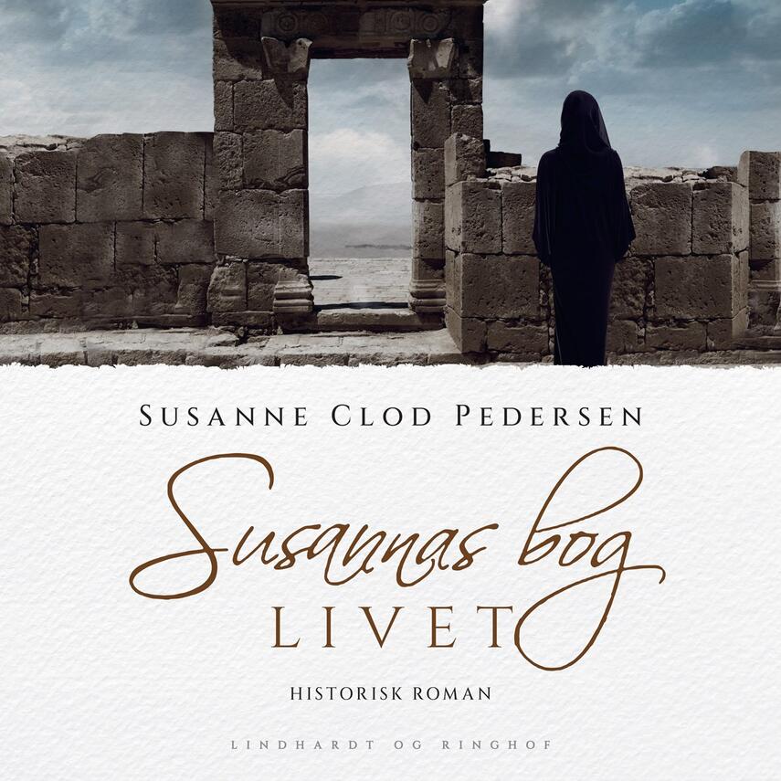 Susanne Clod Pedersen: Susannas bog : roman. 3, Livet