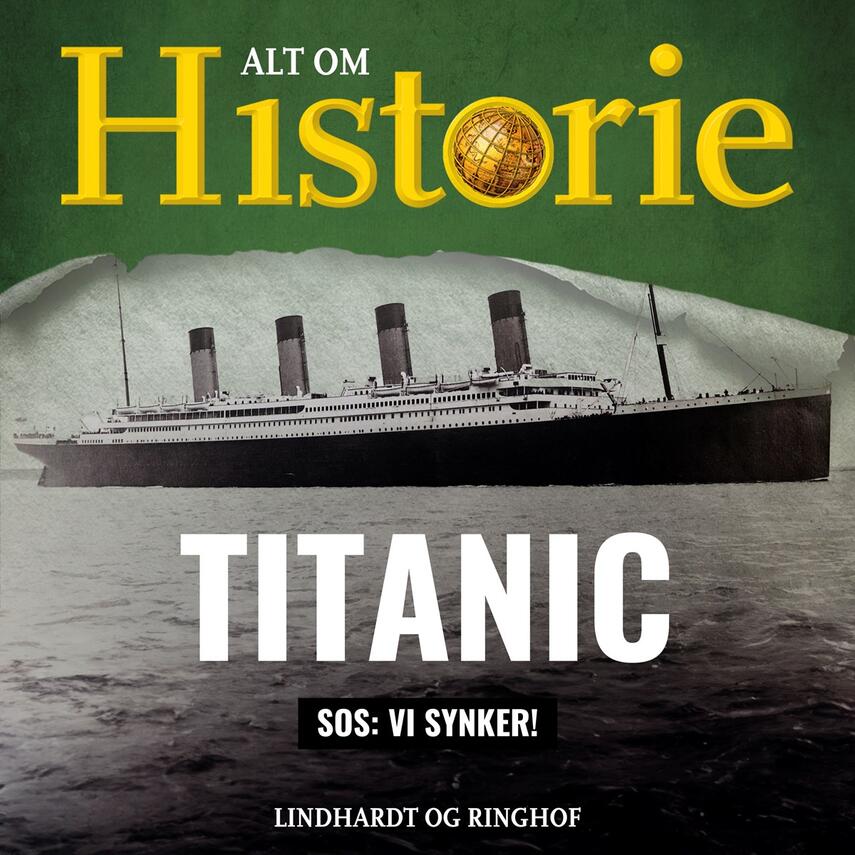 : Titanic : SOS - vi synker!
