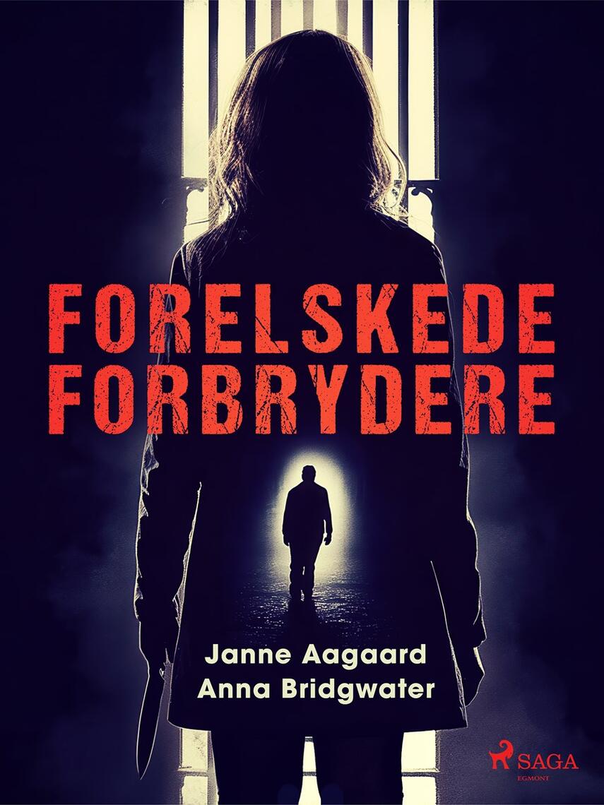 Janne Aagaard (f. 1972), Anna Bridgwater: Forelskede forbrydere