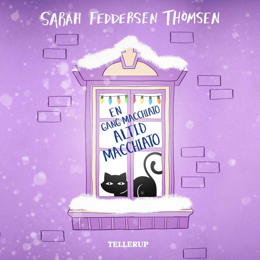 Sarah Feddersen Thomsen: En gang macchiato, altid macchiato