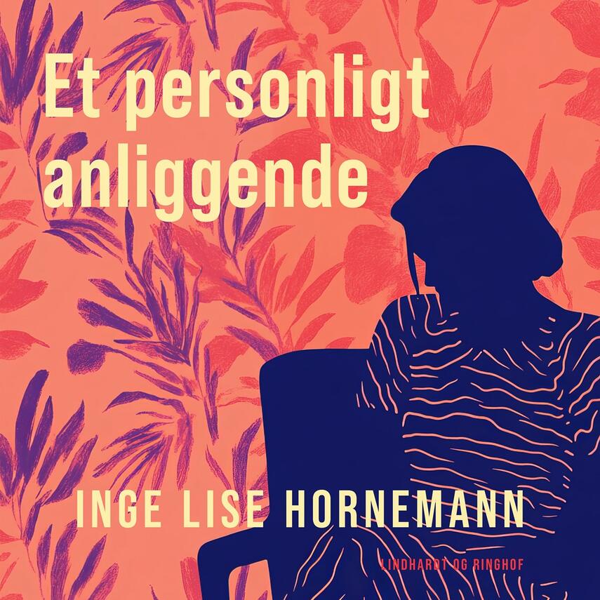 Inge Lise Hornemann: Et personligt anliggende : roman