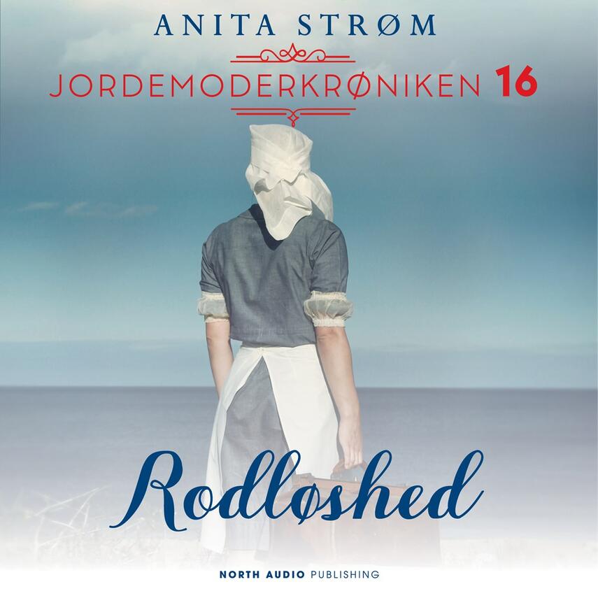 Anita Strøm (f. 1968): Rodløshed