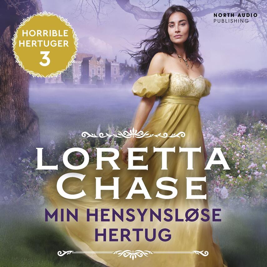 Loretta Chase: Min hensynsløse hertug
