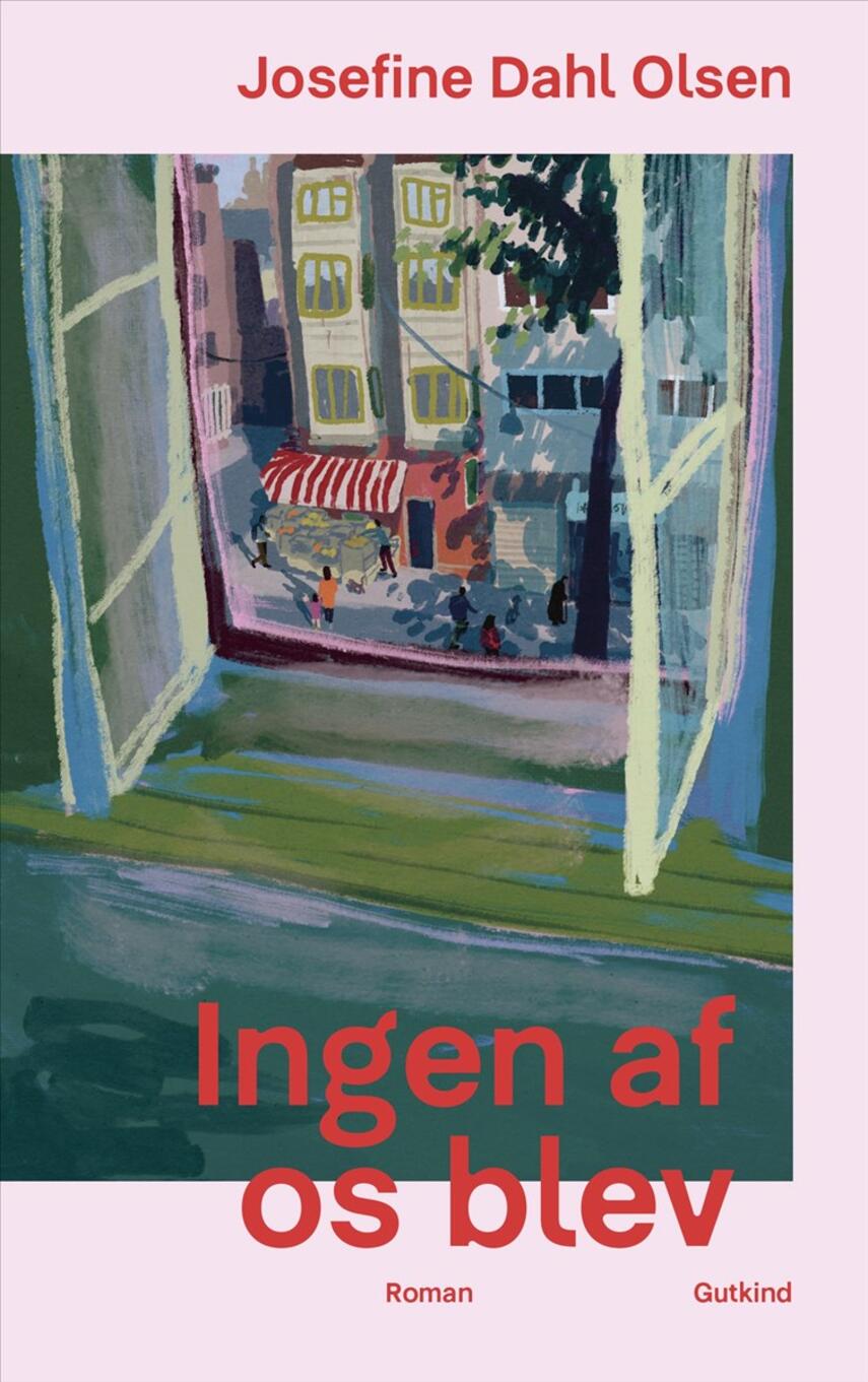 Josefine Dahl Olsen: Ingen af os blev : roman