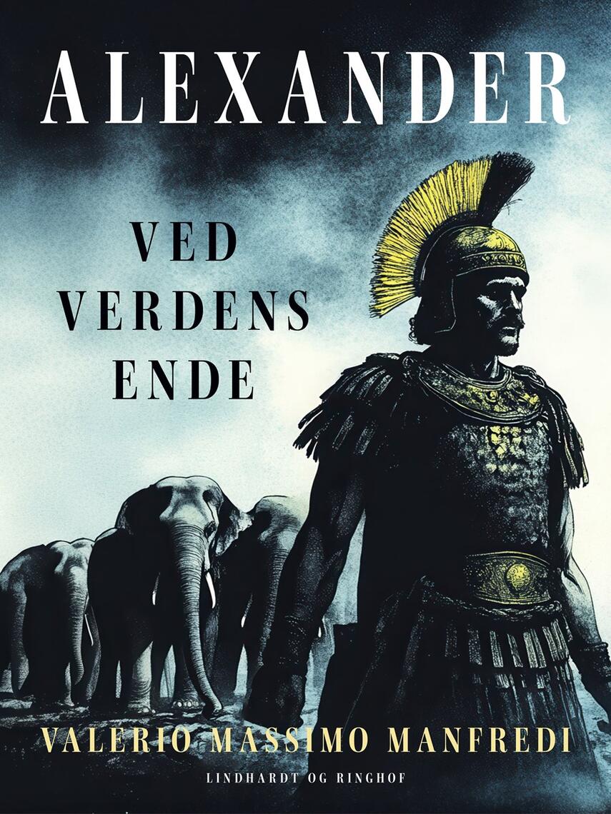: Alexander. Ved verdens ende : 3. del