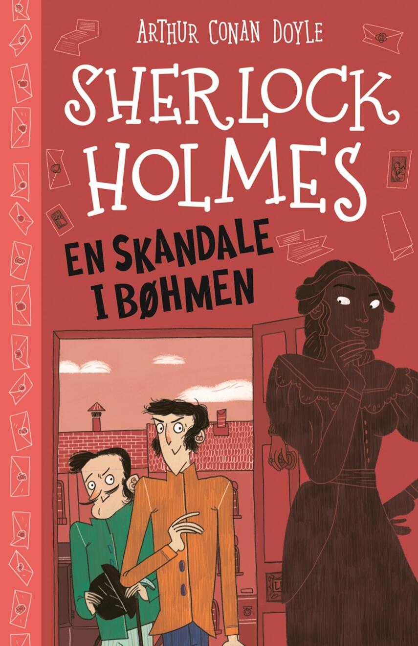 A. Conan Doyle: Sherlock Holmes - en skandale i Bøhmen