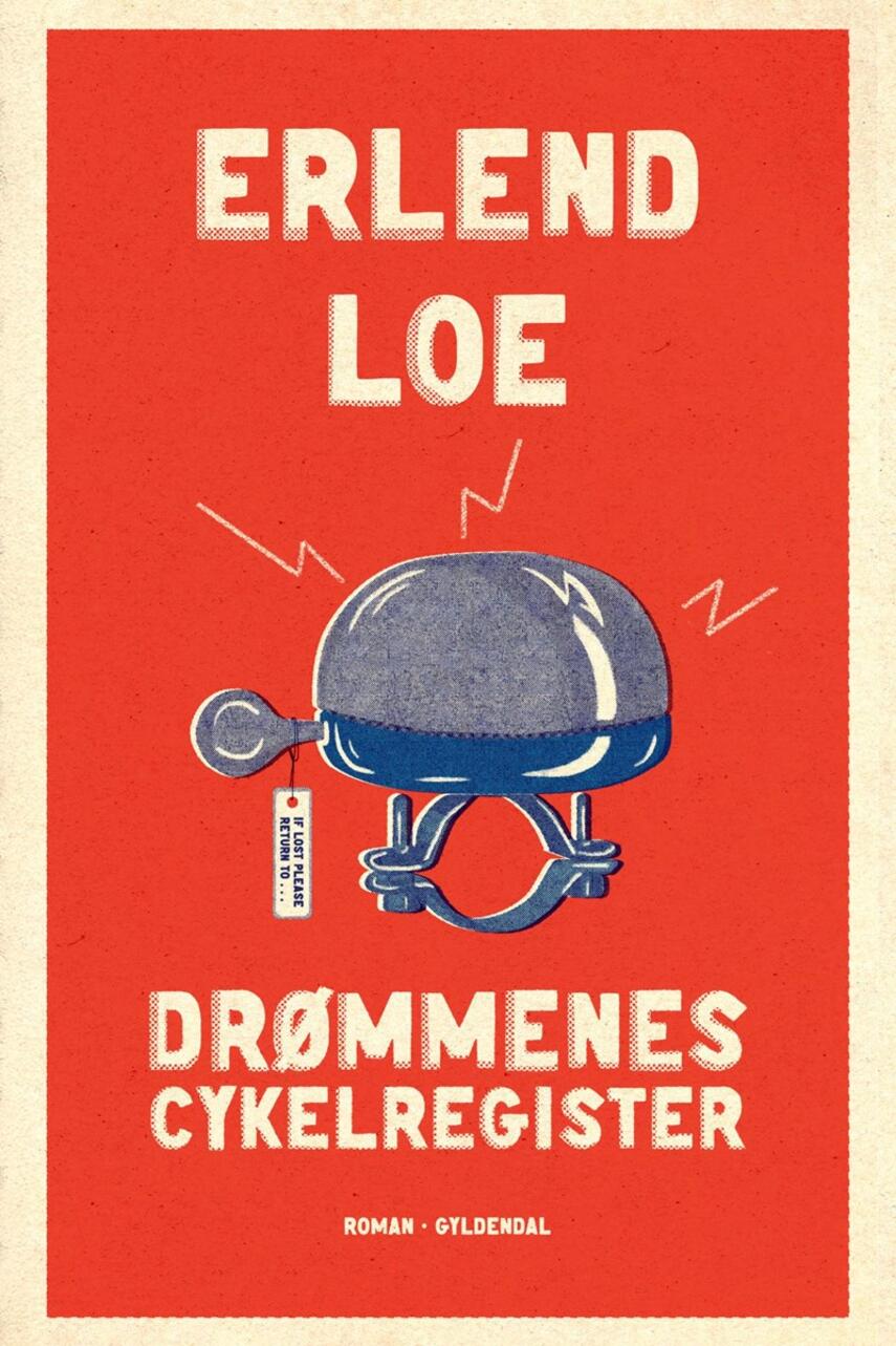 Erlend Loe: Drømmenes cykelregister : roman
