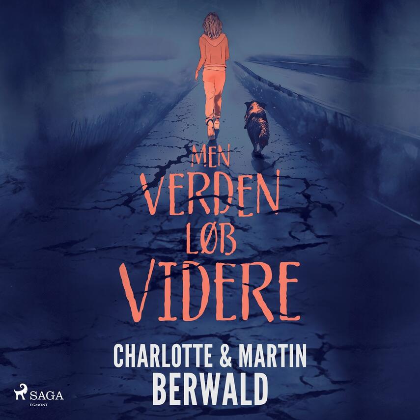Charlotte Berwald (f. 1990), Martin Berwald: Men verden løb videre