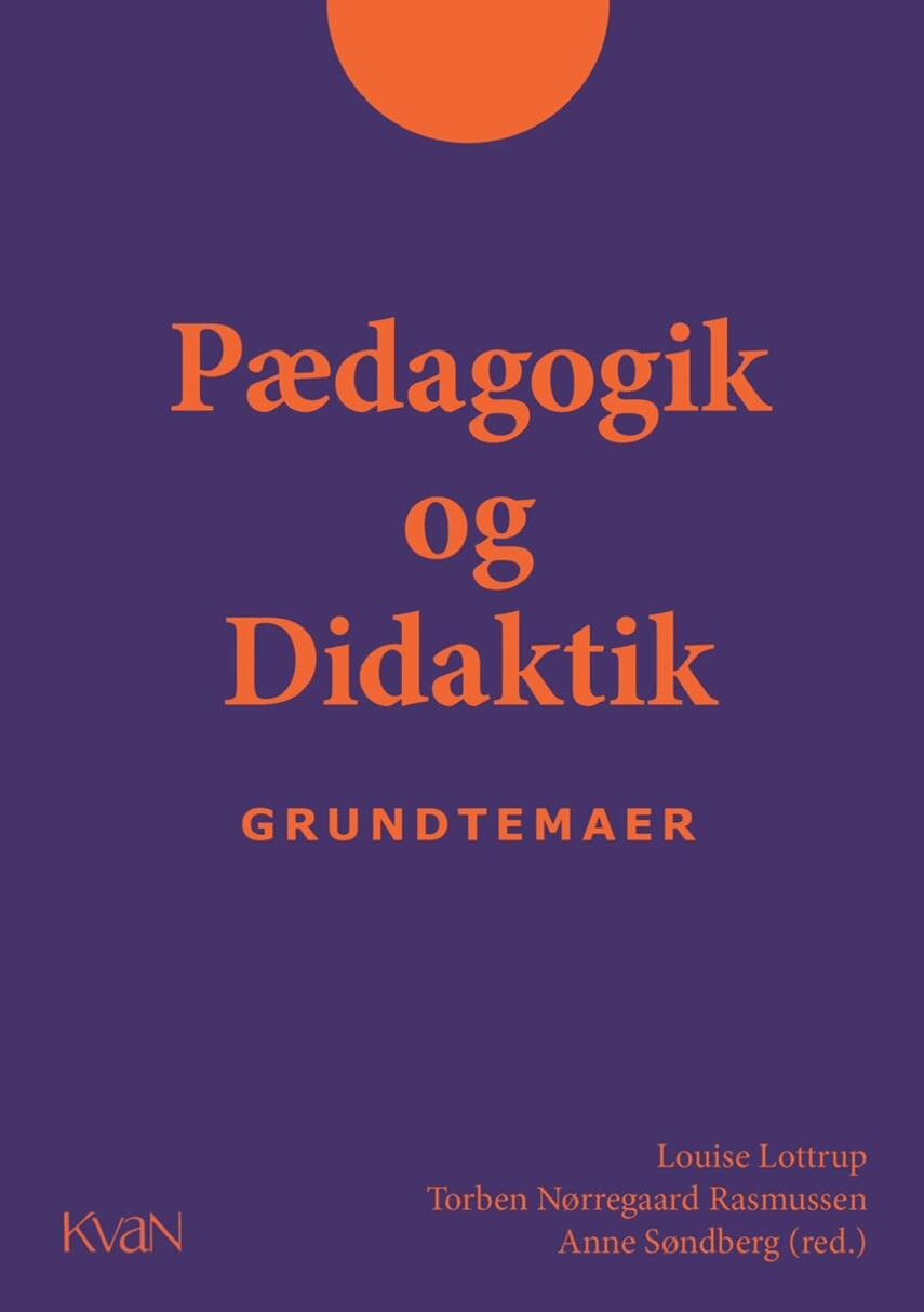 : Pædagogik og didaktik : grundtemaer