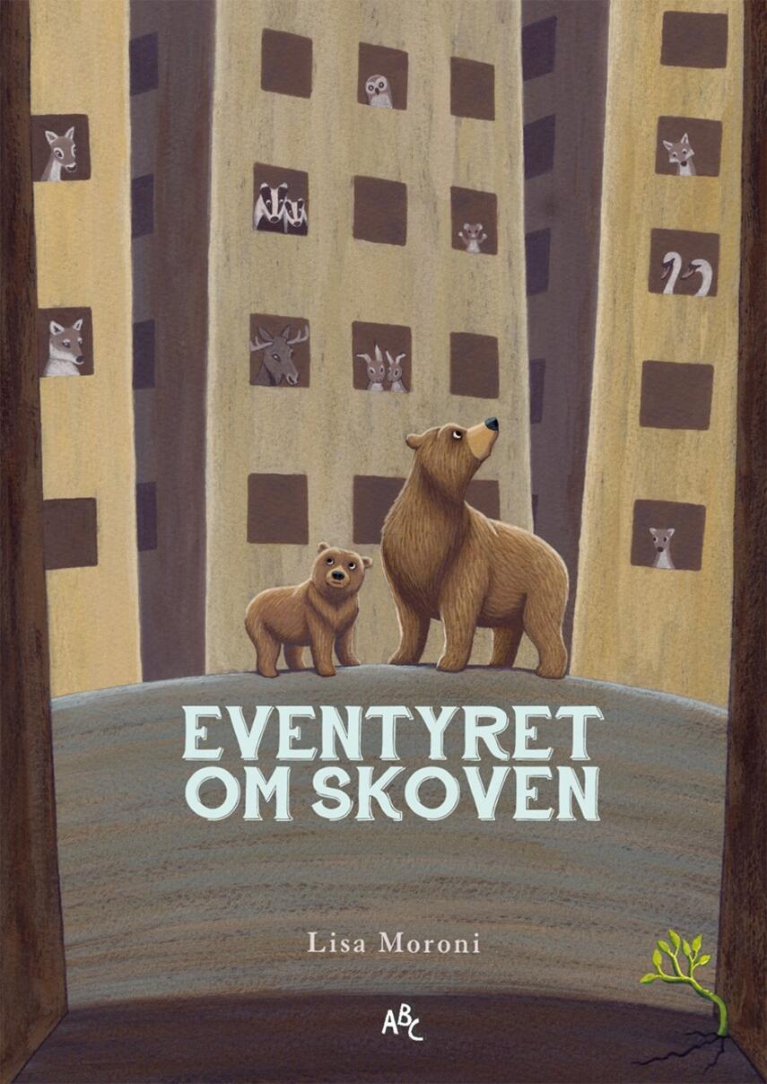 Lisa Moroni: Eventyret om skoven
