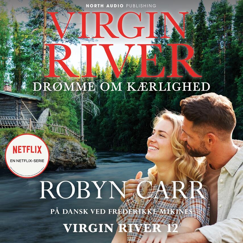 Robyn Carr: Virgin River - drømme om kærlighed