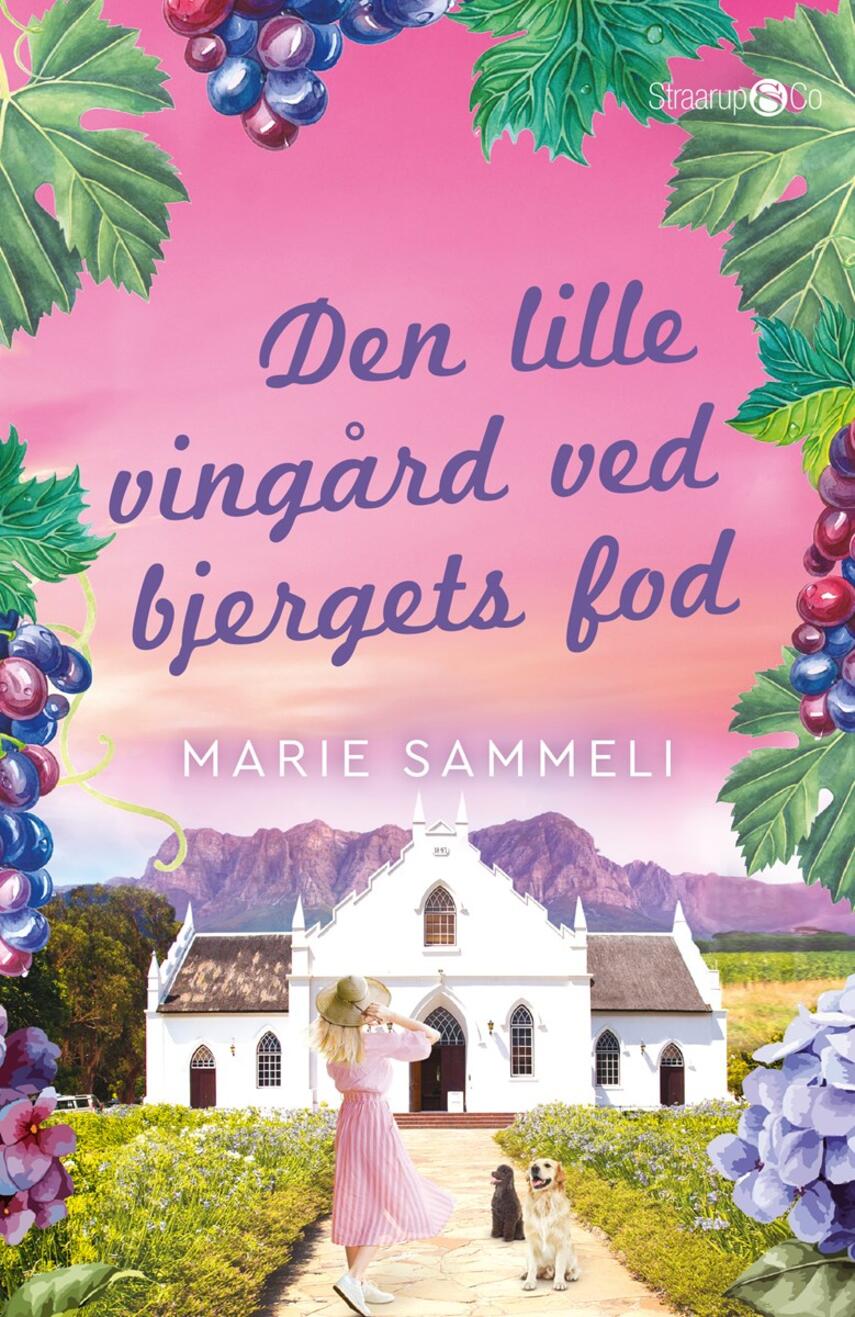 Marie Sammeli: Den lille vingård ved bjergets fod