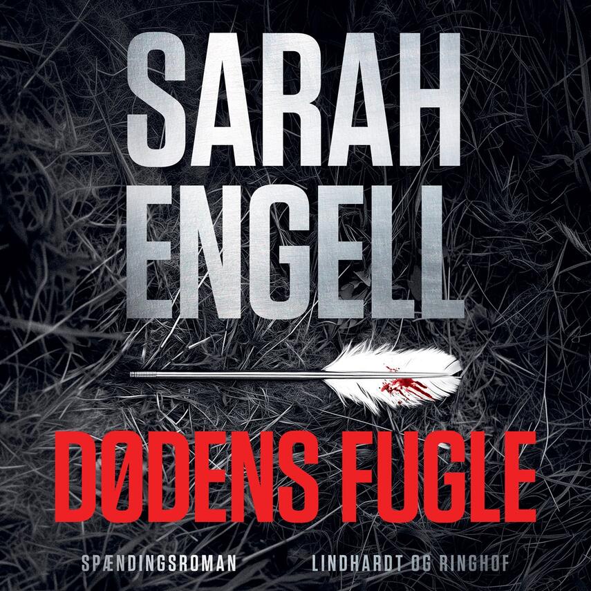Sarah Engell: Dødens fugle : spændingsroman