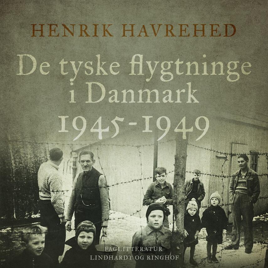 H. Havrehed: De tyske flygtninge i Danmark 1945-1949 (Ved Jesper Bøllehuus)