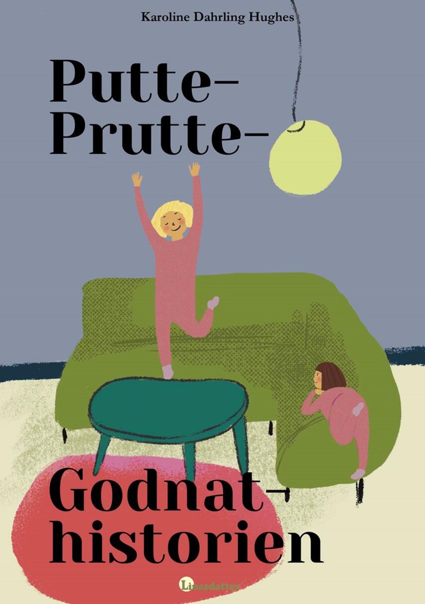 Karoline Dahrling Hughes: Putte-prutte-godnat-historien