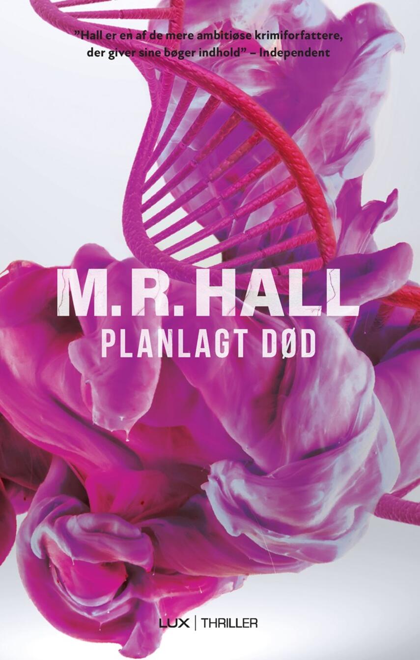 M. R. Hall: Planlagt død