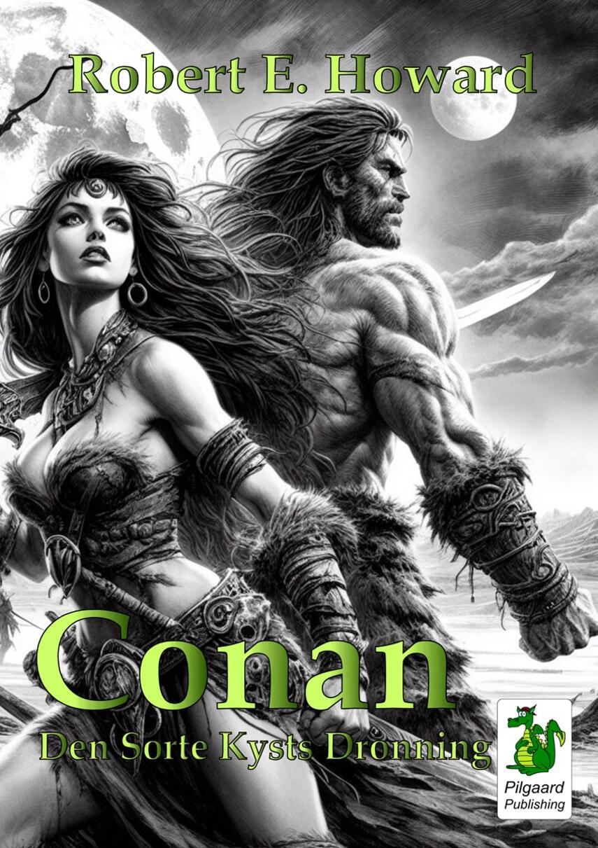 Robert E. Howard: Conan. Bind 2, Den Sorte Kysts Dronning