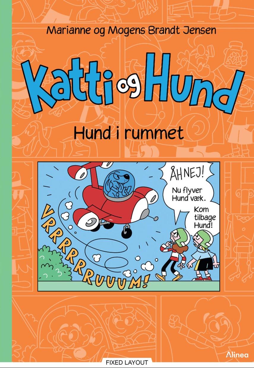 Marianne Brandt Jensen, Mogens Brandt Jensen: Katti og Hund - Hund i rummet