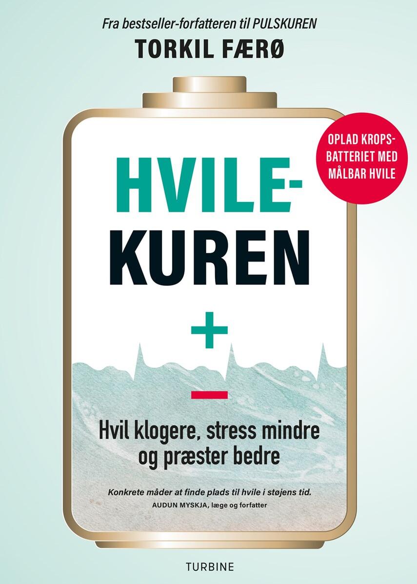 Torkil Færø: Hvilekuren : hvil klogere, stress mindre og præster bedre