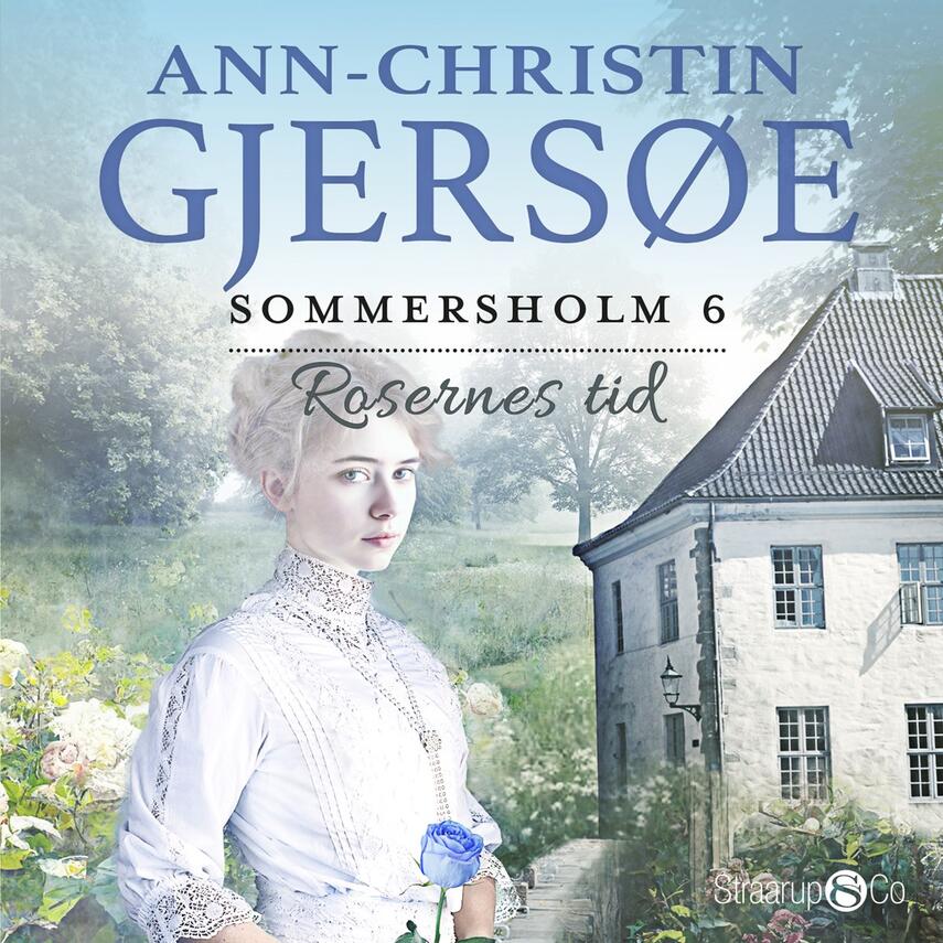 Ann-Christin Gjersøe (f. 1975): Rosernes tid