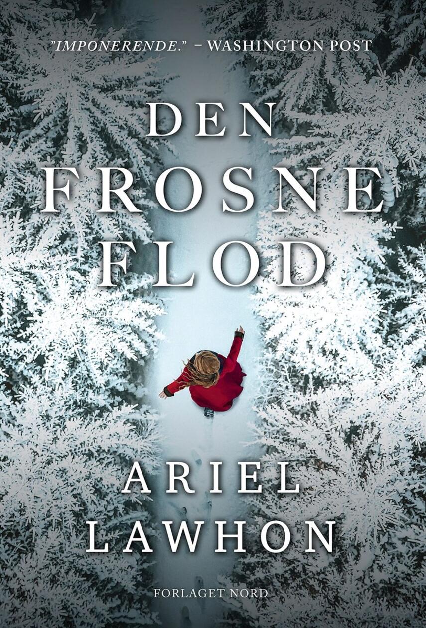 Ariel Lawhon: Den frosne flod