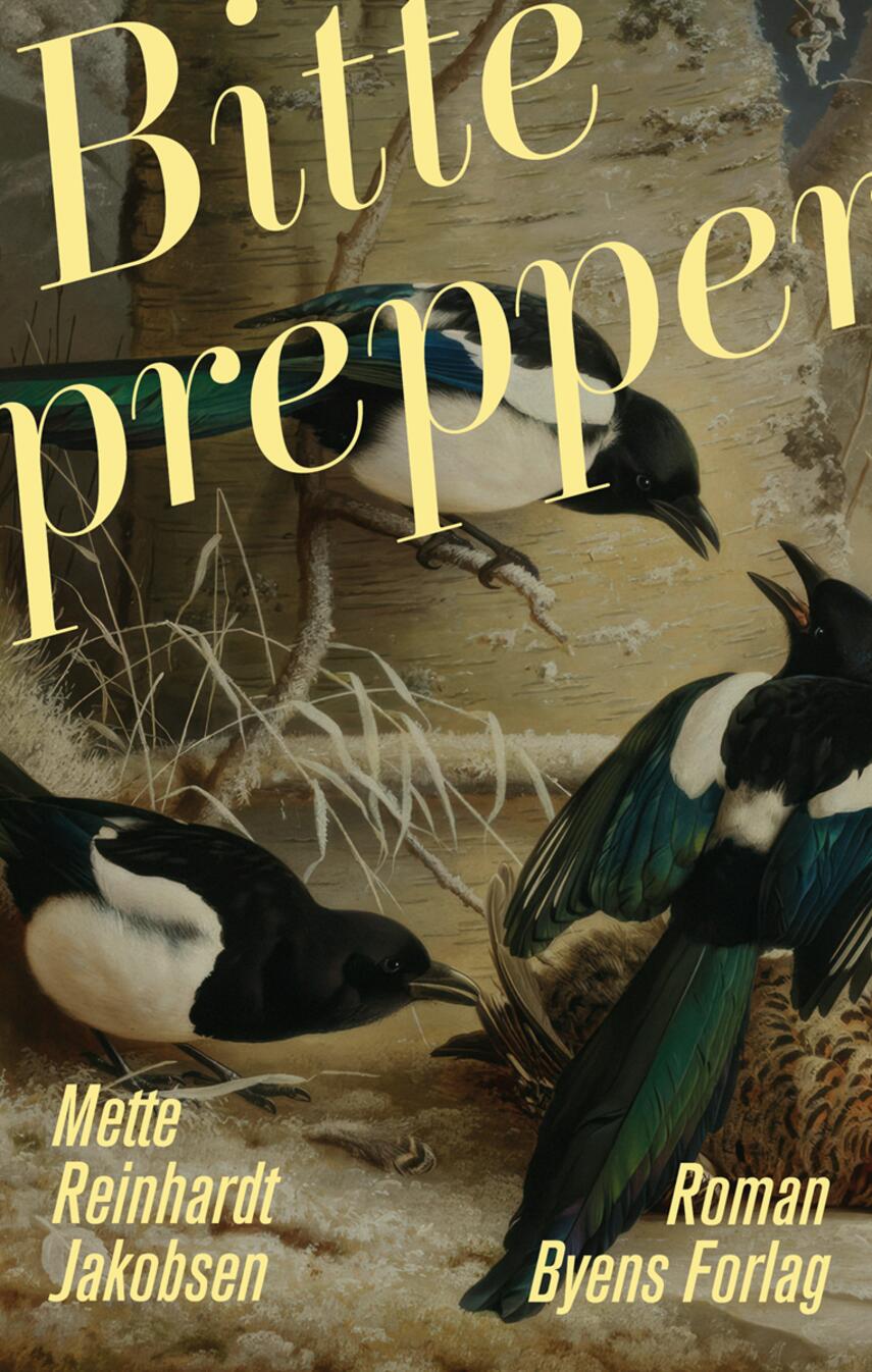 Mette Reinhardt Jakobsen: Bitte prepper : roman