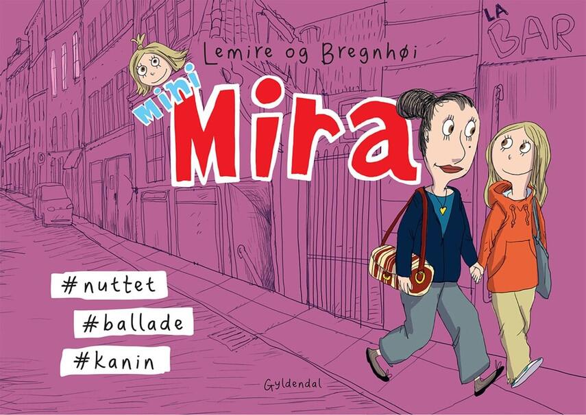 Sabine Lemire, Rasmus Bregnhøi: Mini Mira - #kanin, #ballade, #nuttet