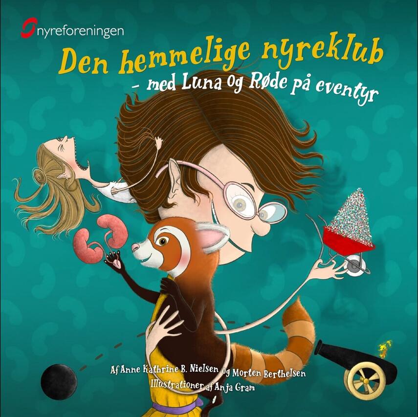 Anne Kathrine B. Nielsen, Morten Berthelsen: Den hemmelige nyreklub : med Luna og Røde på eventyr