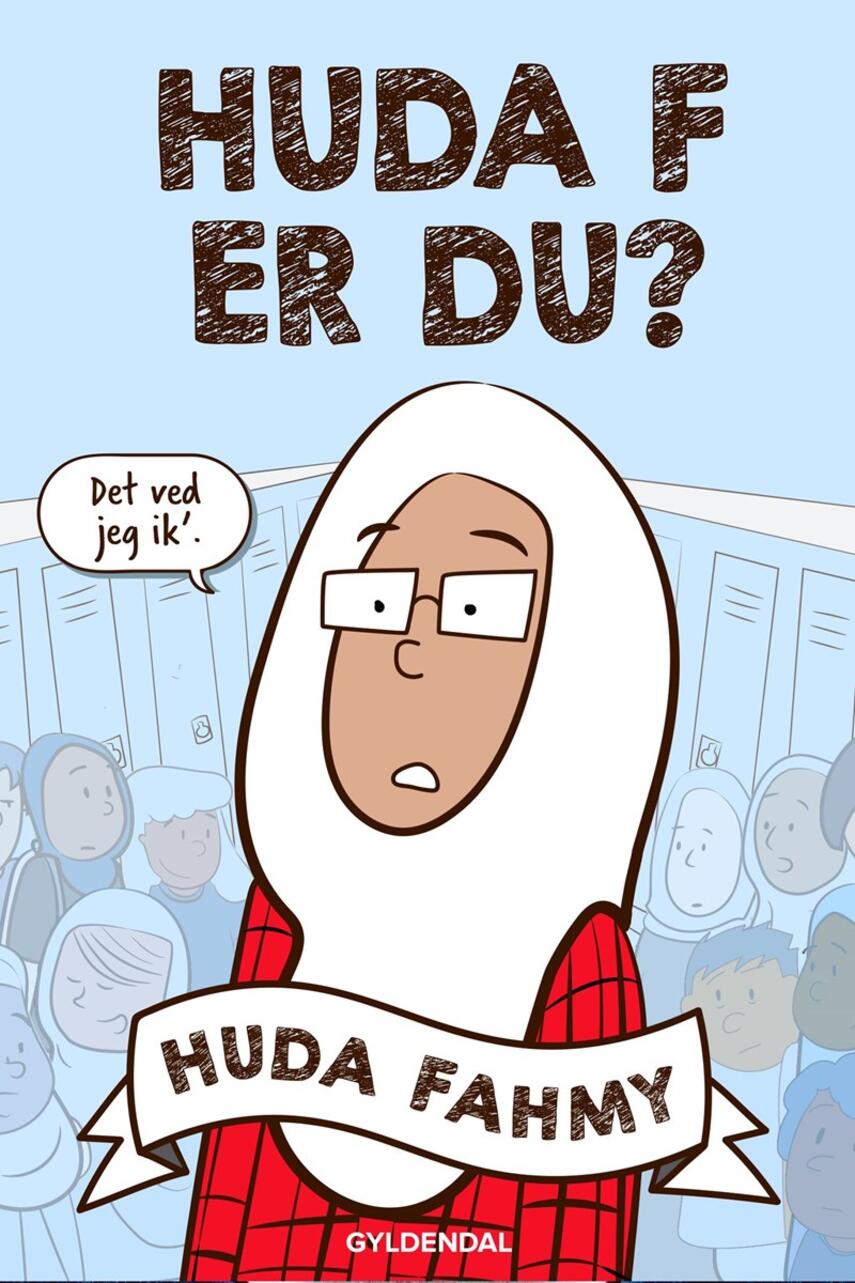 Huda Fahmy: Huda F er du?