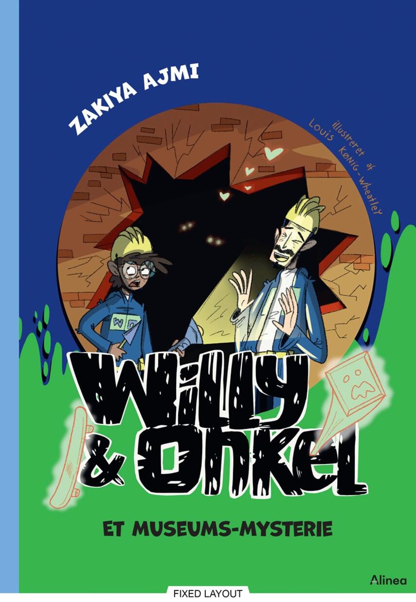 Zakiya Ajmi (f. 1992-08-04): Willy & Onkel - et museums-mysterie