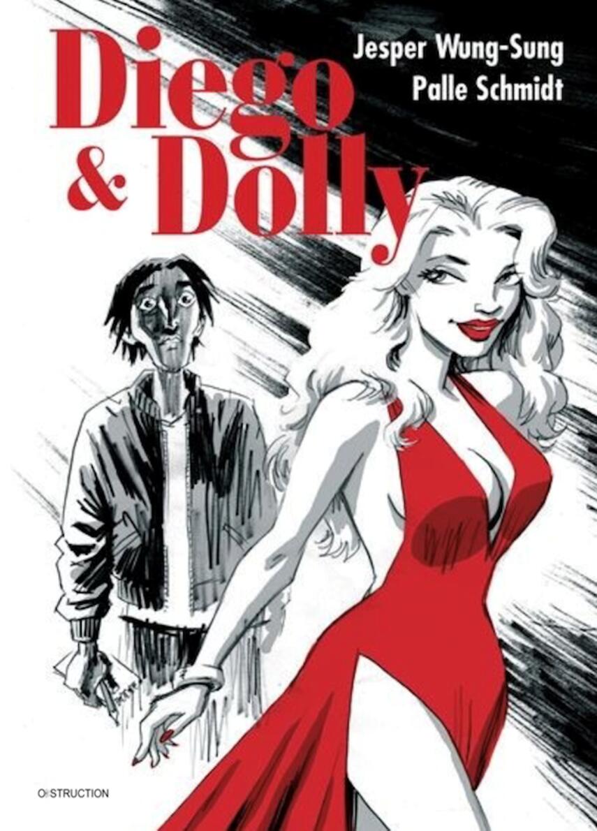 Jesper Wung-Sung, Palle Schmidt (f. 1972): Diego & Dolly
