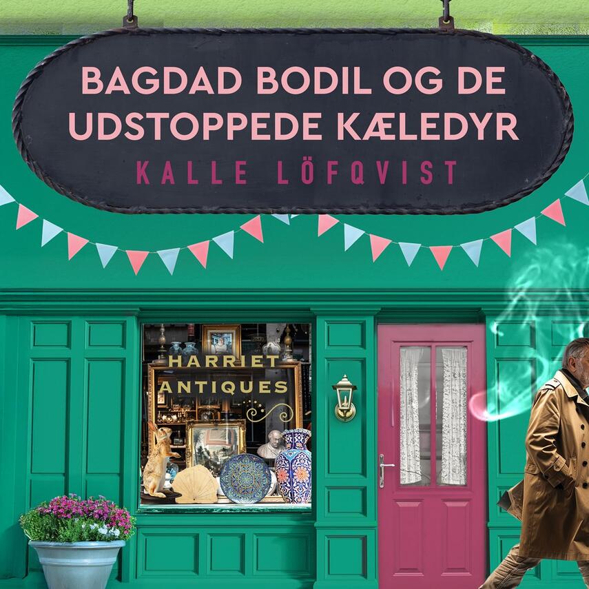 Kalle Löfqvist: Bagdad Bodil og de udstoppede kæledyr