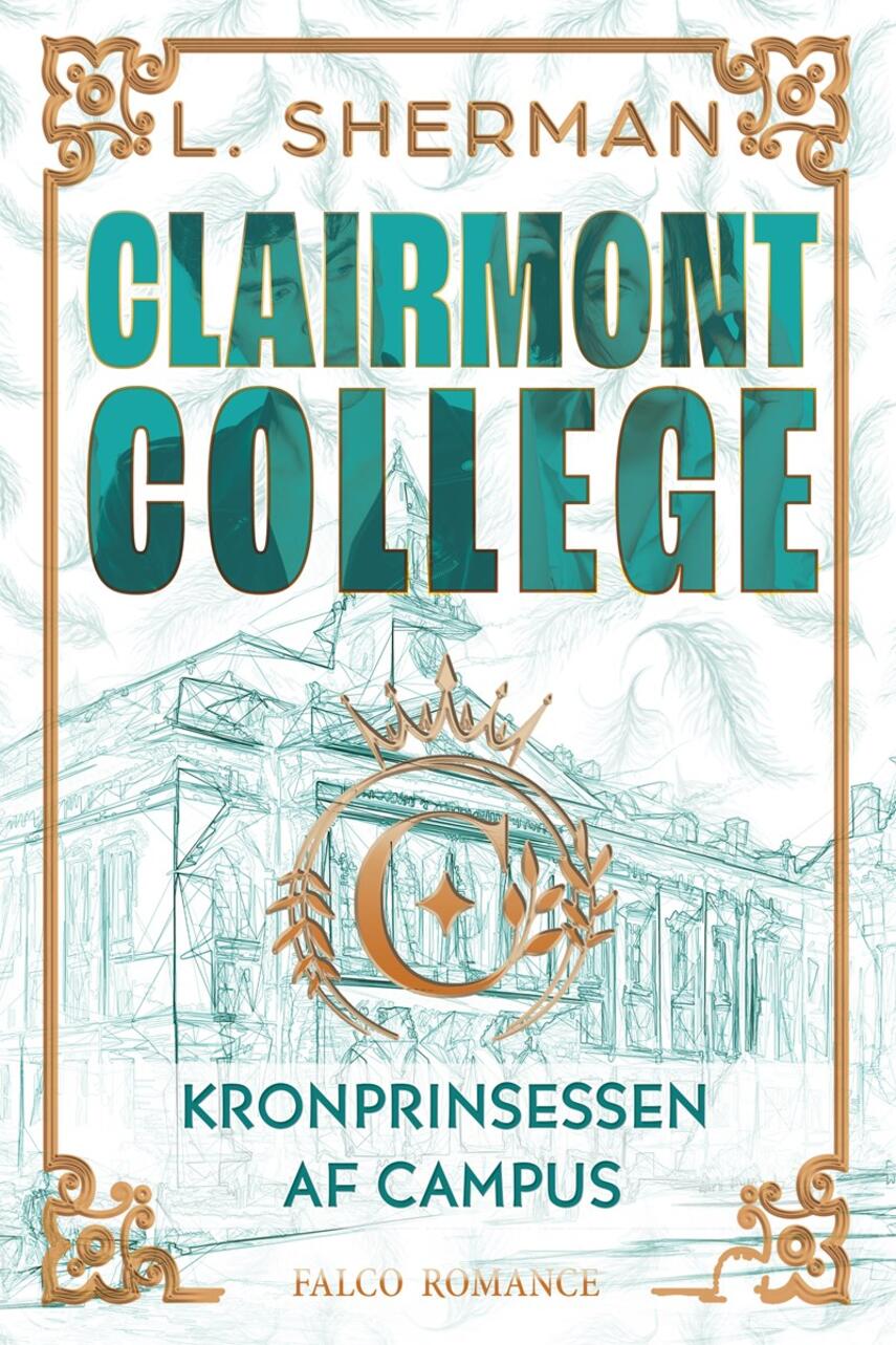 L. Sherman: Clairmont College - kronprinsessen af campus : romance