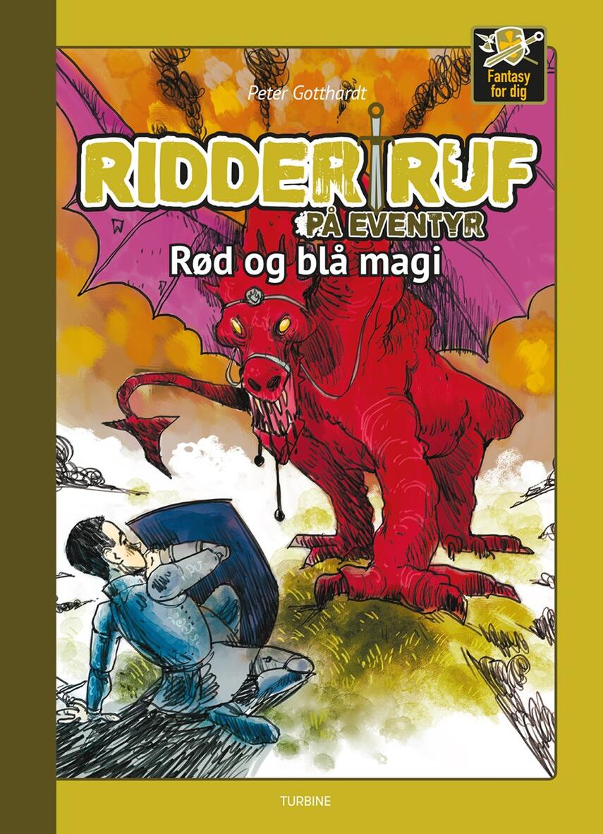 Peter Gotthardt: Ridder Ruf på eventyr - rød og blå magi