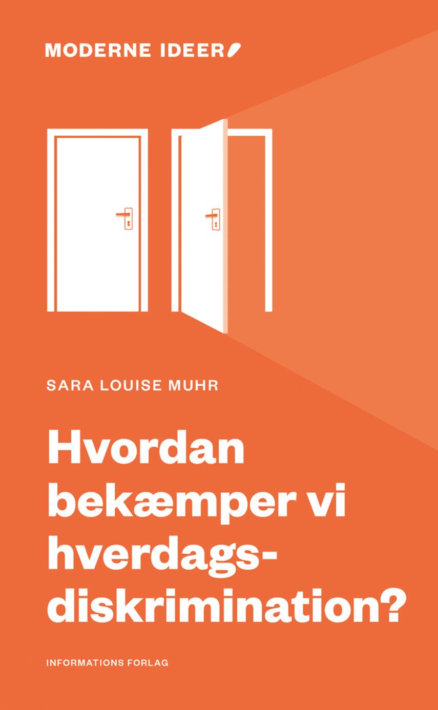 Sara Louise Muhr: Hvordan bekæmper vi hverdagsdiskrimination?