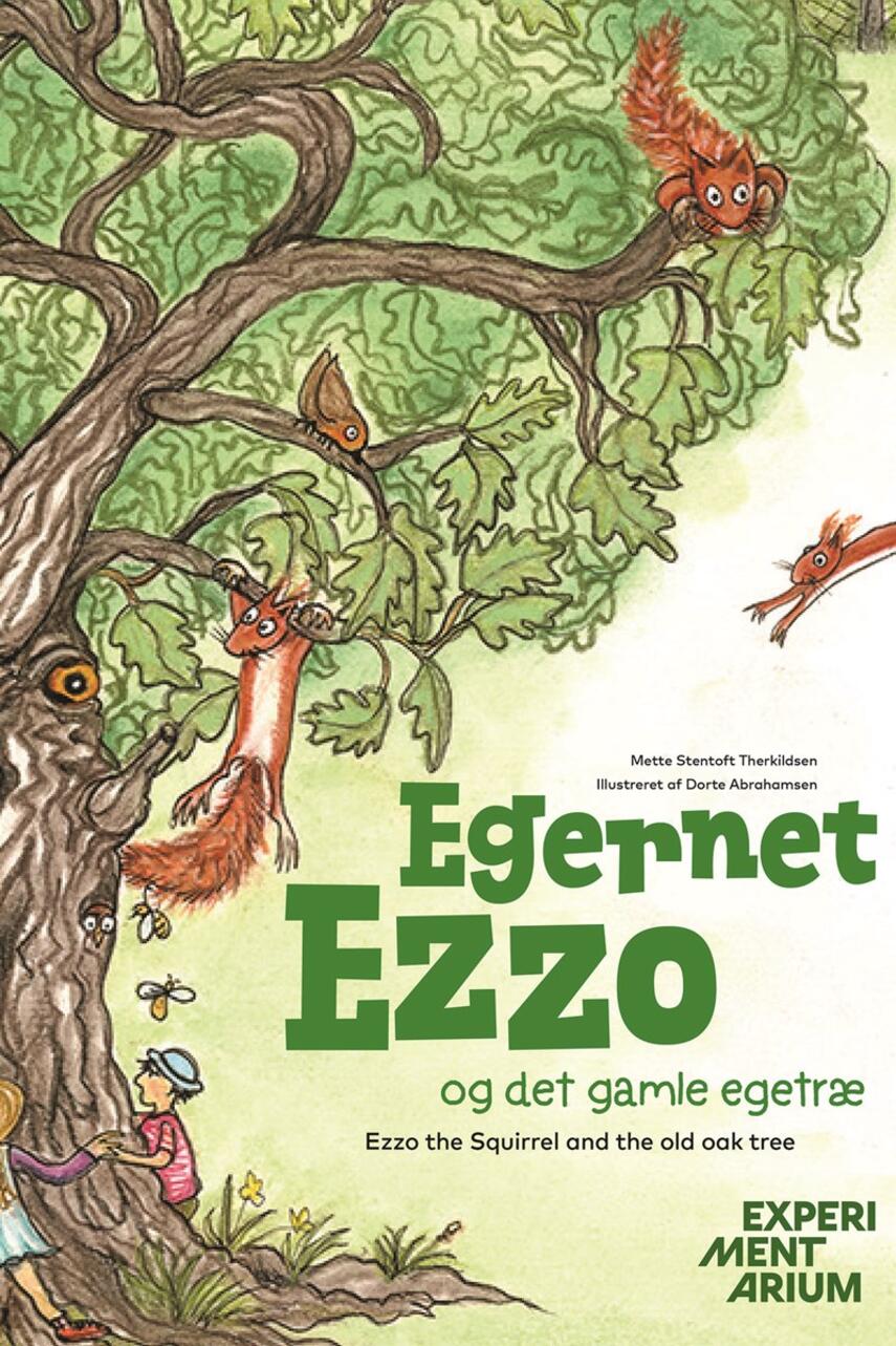 Mette Stentoft Therkildsen, Dorte Abrahamsen: Egernet Ezzo og det gamle egetræ