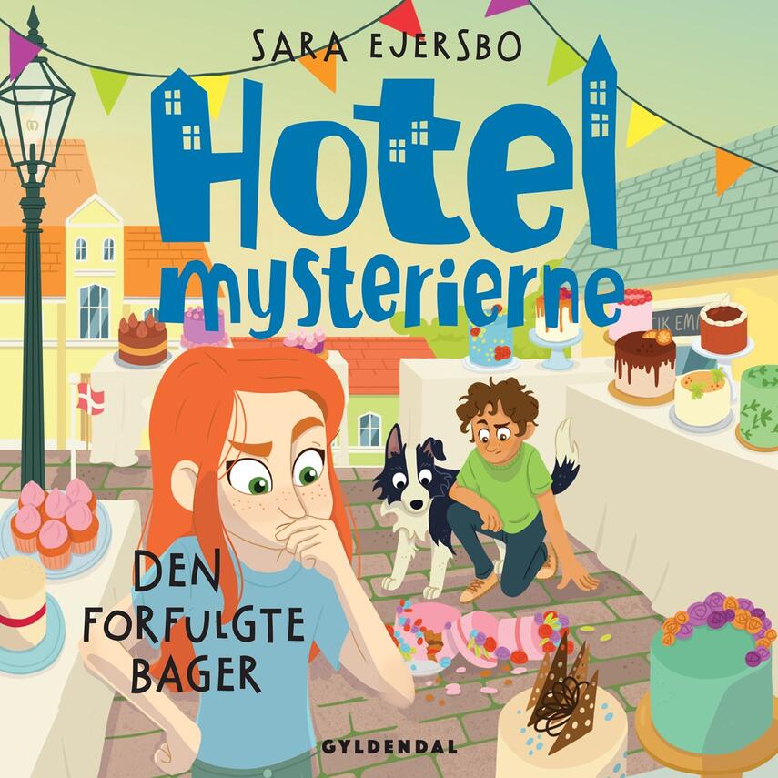 Sara Ejersbo: Hotelmysterierne - den forfulgte bager