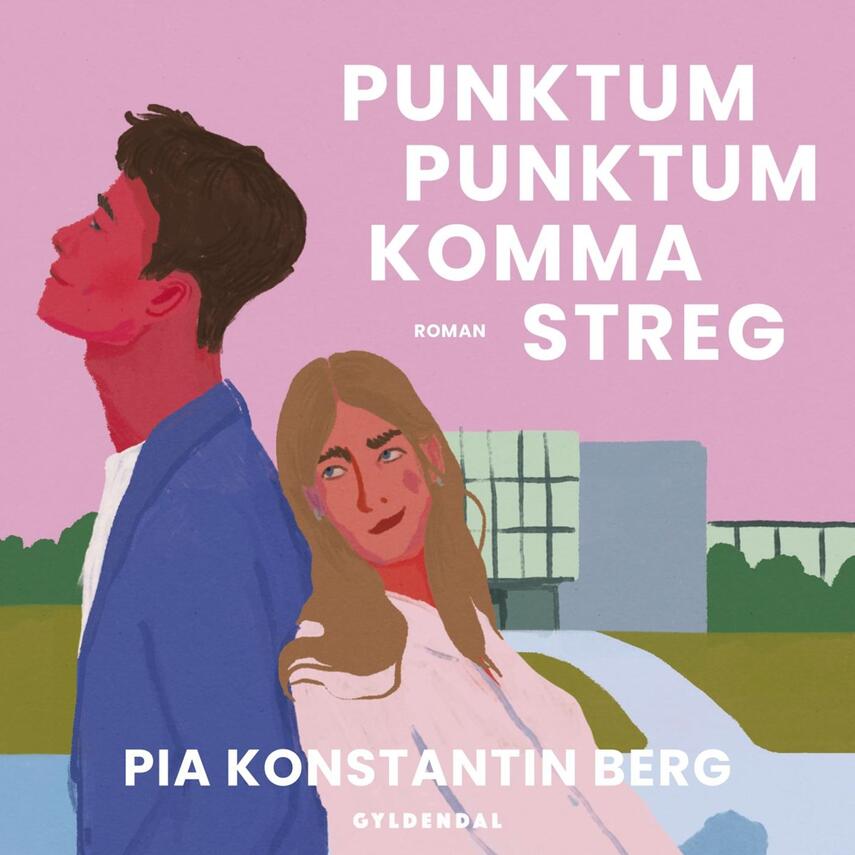 Pia Konstantin Berg (f. 1985): Punktum punktum komma streg