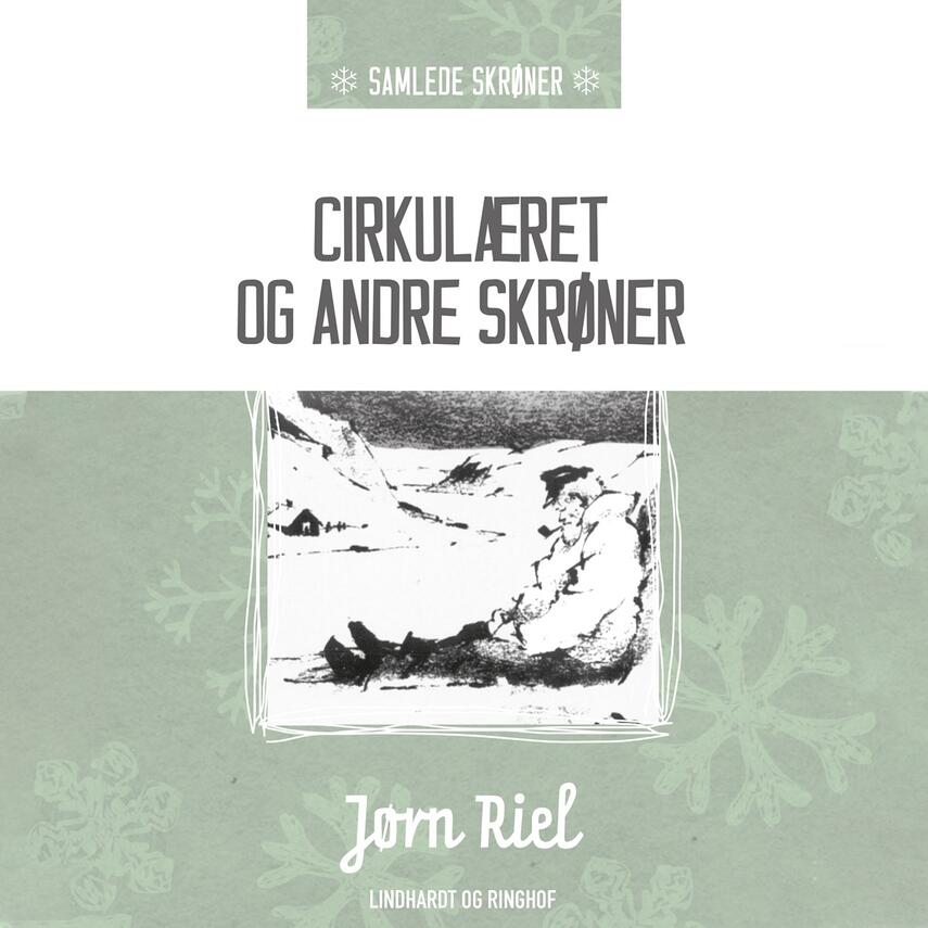 Jørn Riel: Cirkulæret og andre skrøner (Ved Peter Milling)