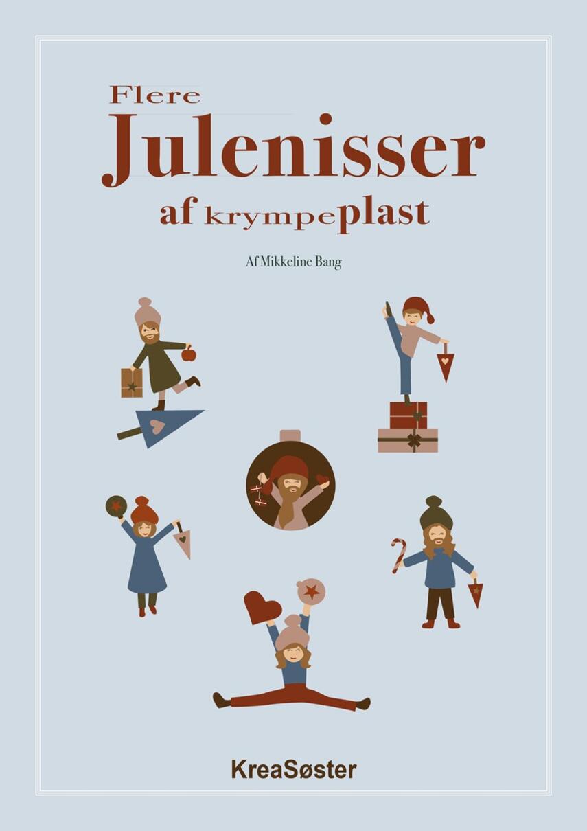 Mikkeline Bang: Flere julenisser af krympeplast