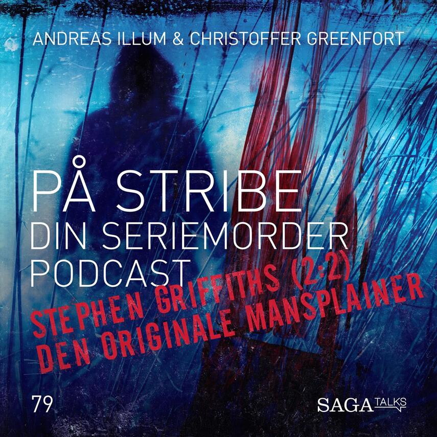 : Stephen Griffiths. 2, Den originale mansplainer