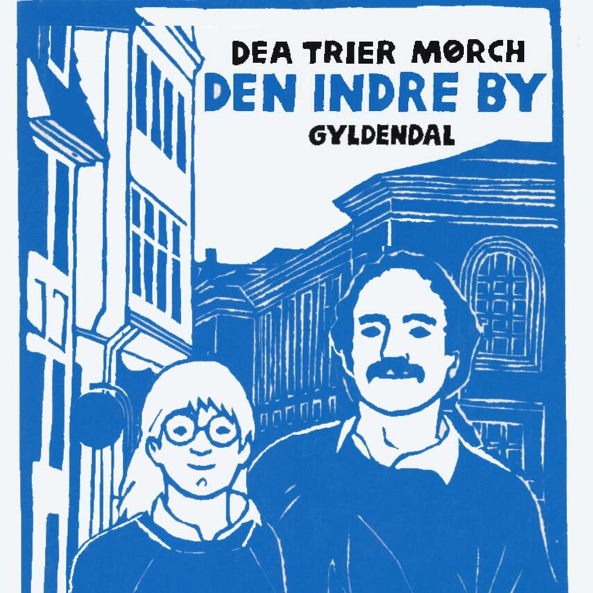 Dea Trier Mørch: Den indre by