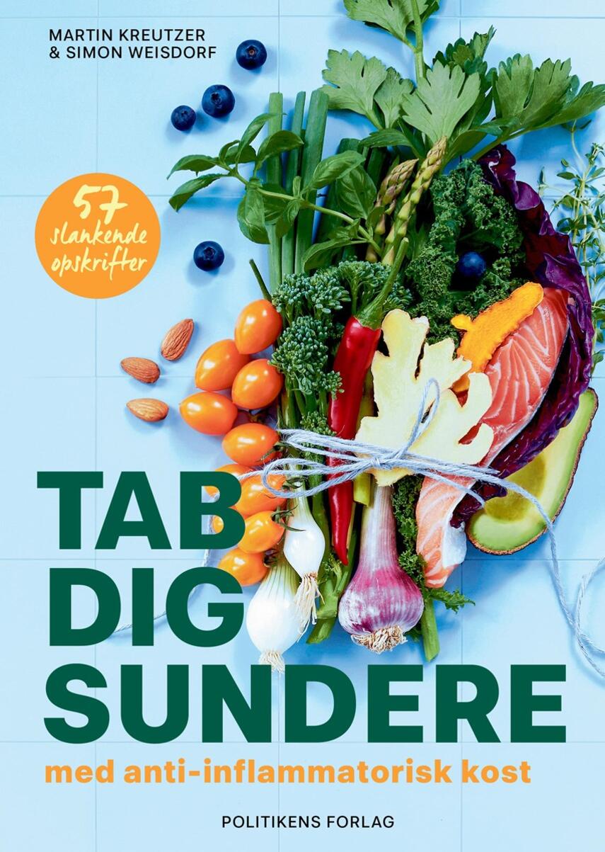 Martin Kreutzer, Simon Weisdorf: Tab dig sundere med anti-inflammatorisk kost