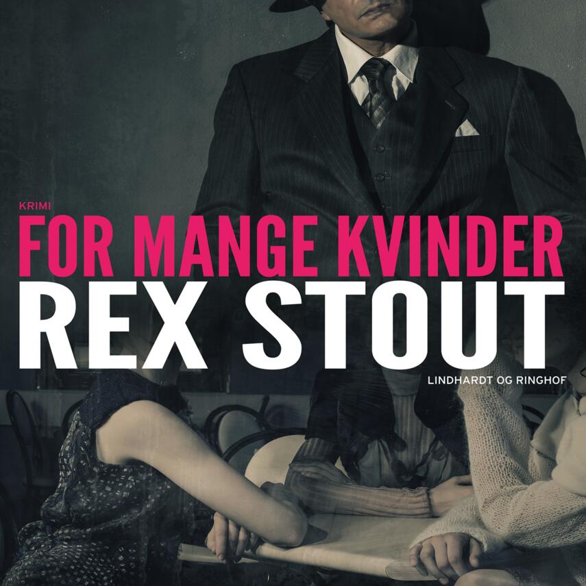 Rex Stout: For mange kvinder