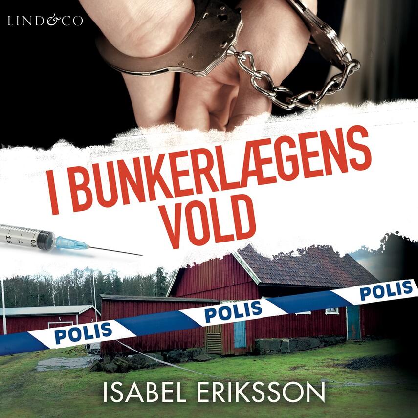 Isabel Eriksson: I bunkerlægens vold