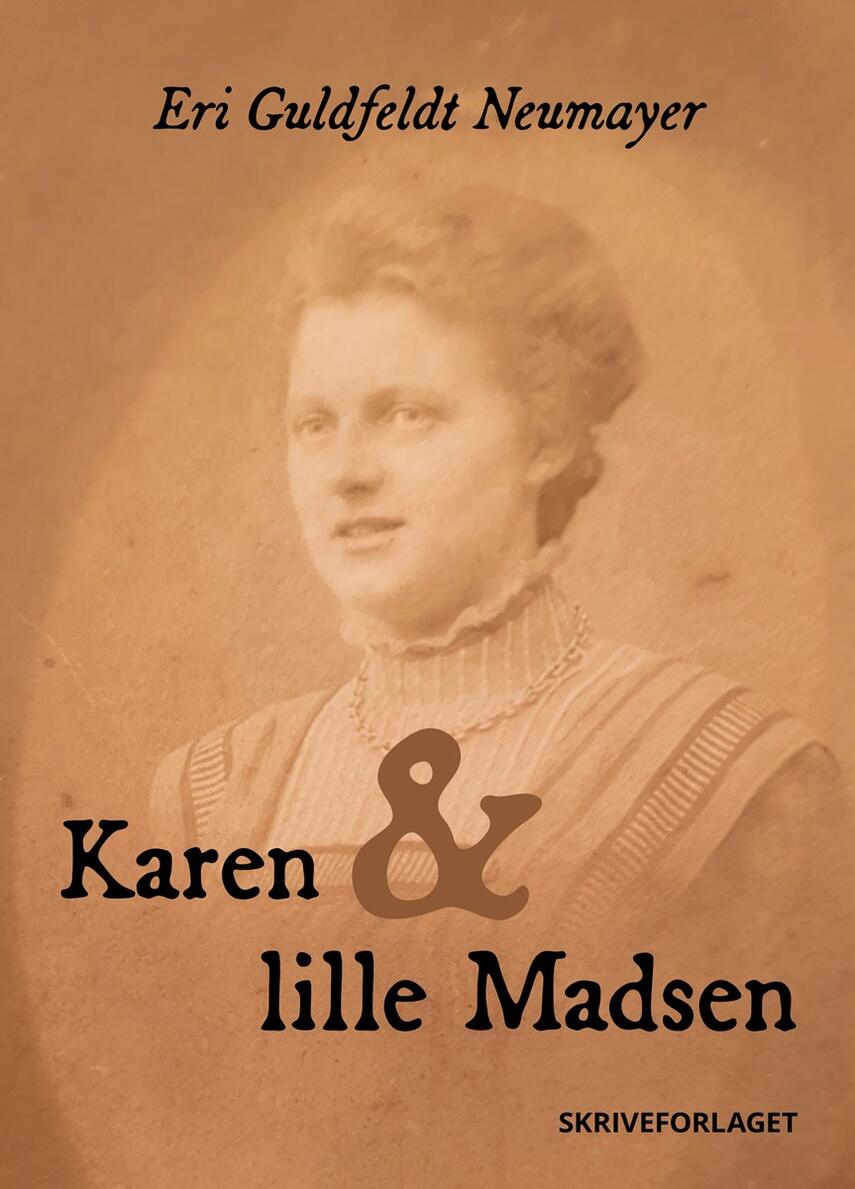Eri Guldfeldt Neumayer: Karen og lille Madsen