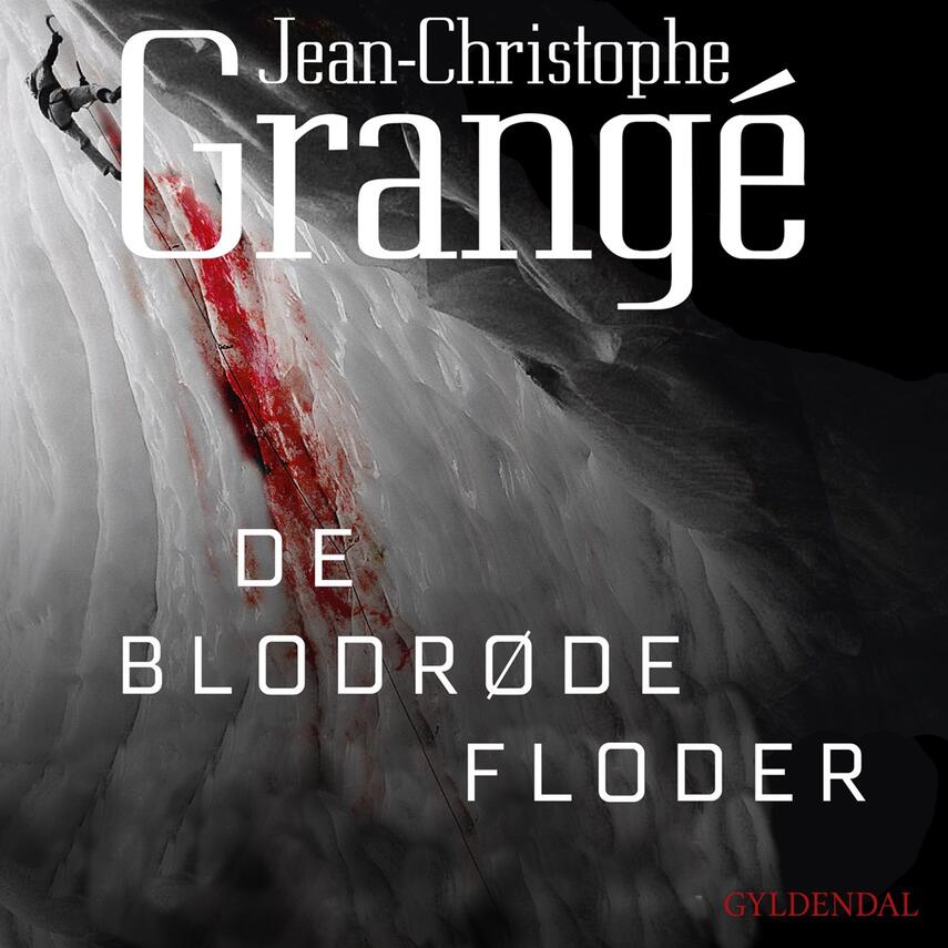 Jean-Christophe Grangé: De blodrøde floder