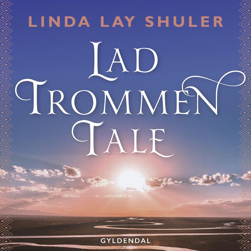 Linda Lay Shuler: Lad trommen tale